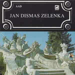 Jan Dismas Zelenka - Jan Dismas Zelenka flac