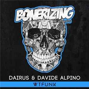 DAIRUS & Davide Alpino - WTFunk flac