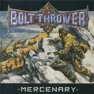Bolt Thrower - Mercenary flac
