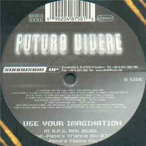 Futuro Vivere - Use Your Imagination flac