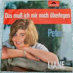 Liane - Das Muß Ich Mir Noch Überlegen / Peter flac