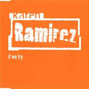 Karen Ramirez - If We Try flac
