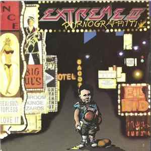 Extreme - Extreme II : Pornograffitti (A Funked Up Fairytale) flac