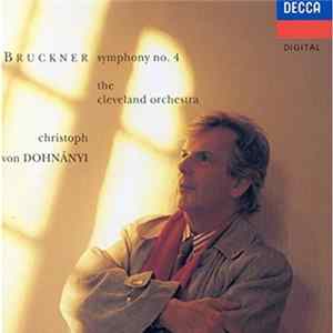 Bruckner / The Cleveland Orchestra, Christoph von Dohnányi - Symphony No. 4 flac
