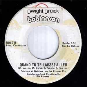 Dwight Druick - Quand Tu Te Laisses Aller flac
