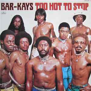 Bar-Kays - Too Hot To Stop flac