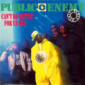 Public Enemy - Can't Do Nuttin' For Ya Man flac