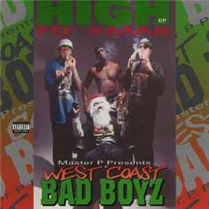 Master P Presents West Coast Bad Boyz - High Fo Xmas flac