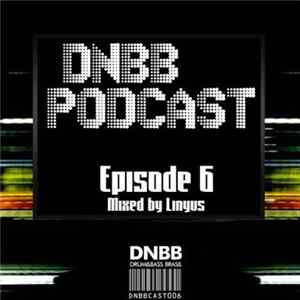 Linyus - DNBB PODCAST - Episode 06 flac