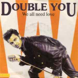 Double You - We All Need Love flac
