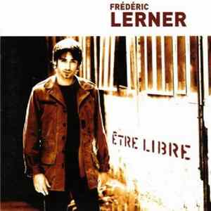 Frédéric Lerner - Être Libre flac