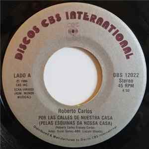Roberto Carlos - Por Las Calles De Nuestra Casa flac