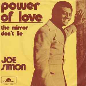 Joe Simon - Power Of Love / The Mirror Don't Lie flac