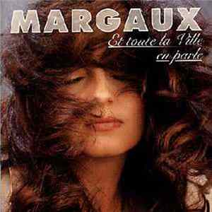 Margaux - Et Toute La Ville Parle flac