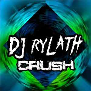 DJ Rylath - Crush flac