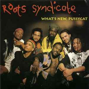 Roots Syndicate - What's New, Pussycat flac