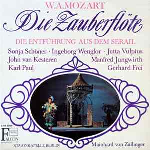 W.A.Mozart / Staatskapelle Berlin Dirigent: Mainhard von Zallinger - Die Zauberflöte - Die Entführung Aus Dem Serail flac