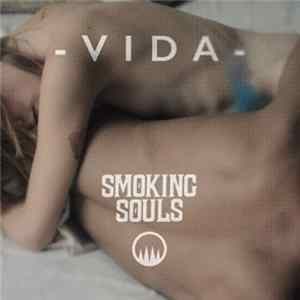 Smoking Souls - Vida flac