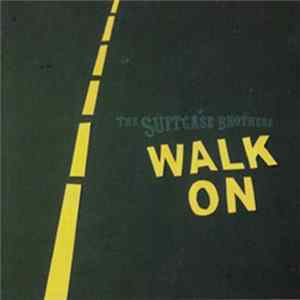 The Suitcase Brothers - Walk On flac