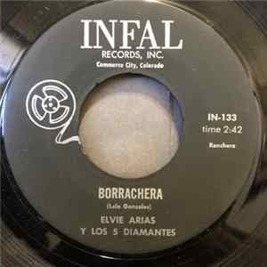 Elvie Arias Y Los 5 Diamantes - Borracha / Contestacion A "Que Te Parece" flac
