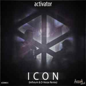 Activator - Icon (Infirium & D-Verze Remix) flac