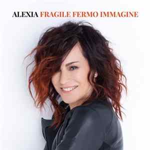 Alexia - Fragile Fermo Immagine flac