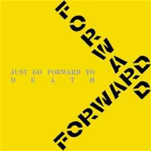 Forward - Just Go Forward To Death flac