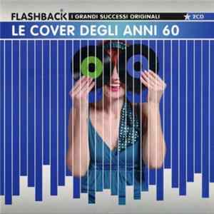 Various - Le Cover Degli Anni 60 - I Grandi Successi Originali flac