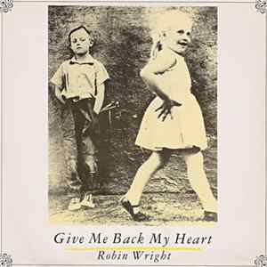 Robin Wright - Give Me Back My Heart flac