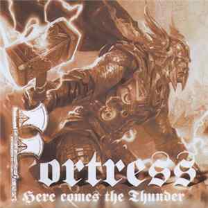 Fortress - Here Comes The Thunder flac