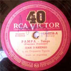 Juan D'Arienzo Y Su Orquesta Típica - Pampa / El Tarta flac