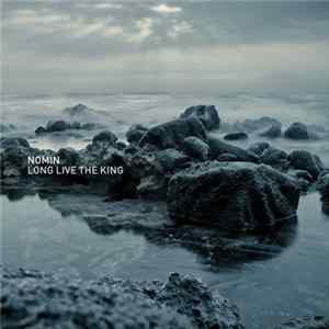Nomin - Long Live The King flac