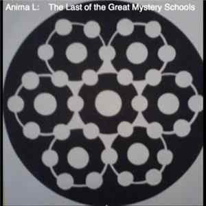 Anima L - The Last Of The Great Mystery Schools flac