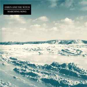 Esben And The Witch - Marching Song flac