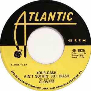 Clovers - Your Cash Ain't Nothin' But Trash / I've Got My Eyes On You flac
