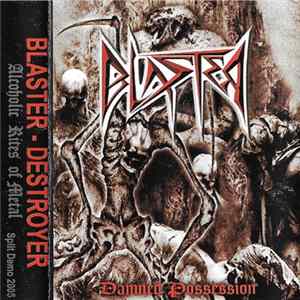 Blaster , Destroyer - Alcoholic Rites Of Metal flac