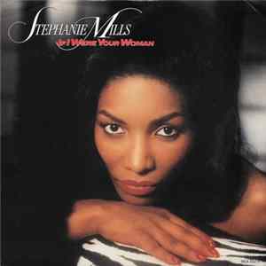 Stephanie Mills - If I Were Your Woman flac