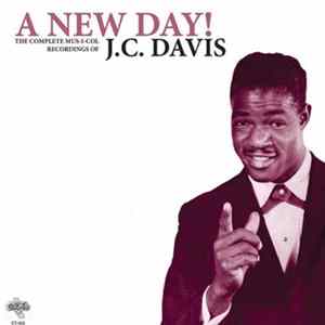 J.C. Davis - A New Day! (The Complete Mus-I-Col Recordings Of J. C. Davis) flac