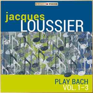 Jacques Loussier - Play Bach Volumes 1-3 flac