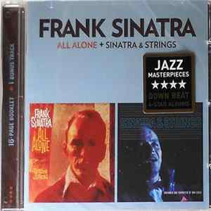Frank Sinatra - All Alone + Sinatra & Strings flac