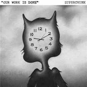 Superchunk - Our Work Is Done flac