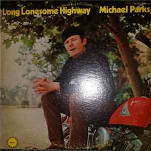 Michael Parks - Long Lonesome Highway flac
