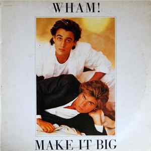 Wham! - Make It Big flac