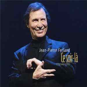 Jean-Pierre Ferland - Ce Soir-La flac