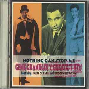 Gene Chandler - Nothing Can Stop Me: Gene Chandler's Greatest Hits flac