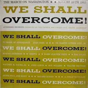 Dr. Martin Luther King, Jr. - We Shall Overcome! (The March On Washington - August 28th 1963) flac