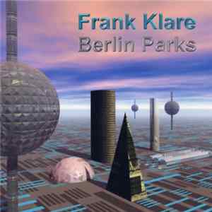 Frank Klare - Berlin Parks flac