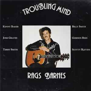 "Rags" Barnes - Troubling Mind flac