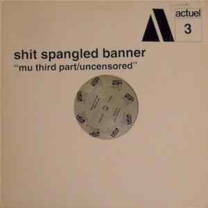 Shit Spangled Banner - Mu Third Part/Uncensored flac