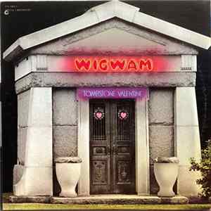 Wigwam - Tombstone Valentine flac